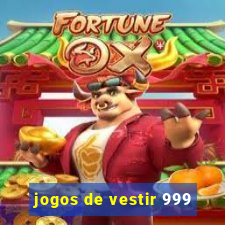 jogos de vestir 999